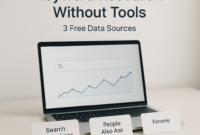 Keyword Research Without Tools: 3 Free Data Sources