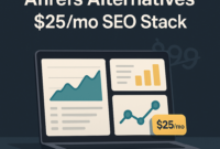 Ahrefs Alternatives: The $25/Month SEO Stack I Use