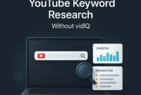 YouTube Keyword Research Without vidIQ: A Practical Method