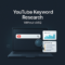 YouTube Keyword Research Without vidIQ: A Practical Method